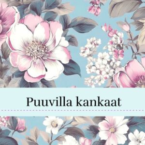 PUUVILLA KANKAAT